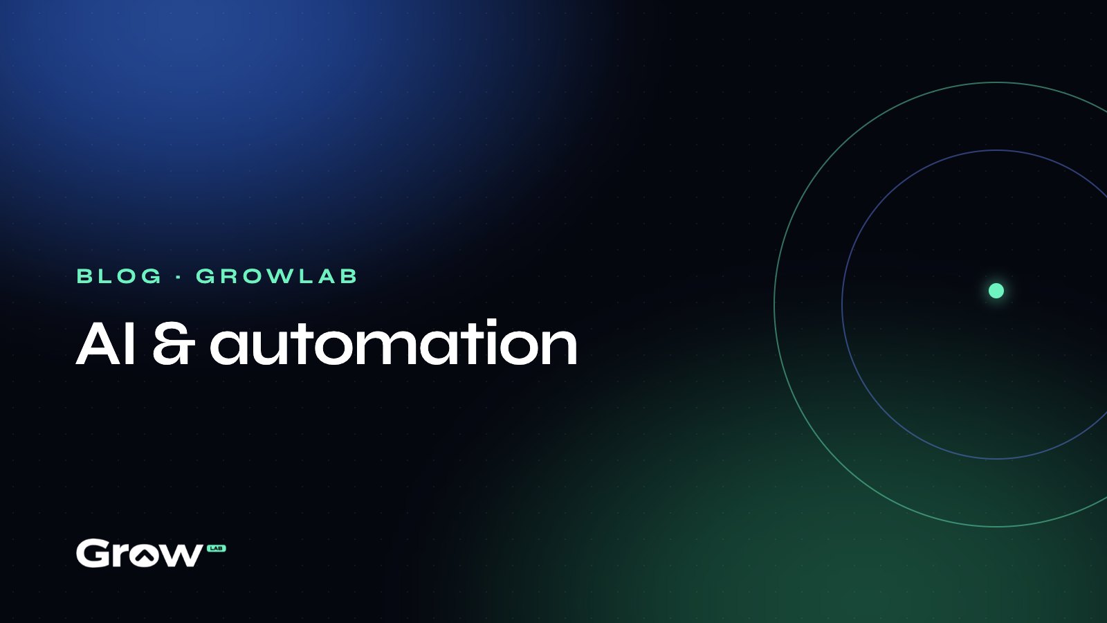 GrowLab blog cover about artificial intelligence and automation
